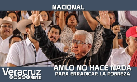 AMLO NO HACE NADA PARA COMBATIR LA POBREZA Y DESIGUALDAD; ANTORCHA DEBE TOMAR EL PODER Y HACERLO