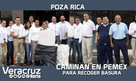 Efectuaron trabajadores de Pemex caminata para recolectar basura