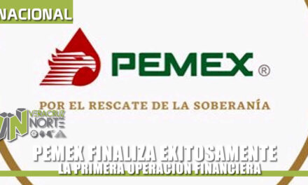 PEMEX FINALIZA EXITOSAMENTE LA PRIMERA OPERACIÓN FINANCIERA