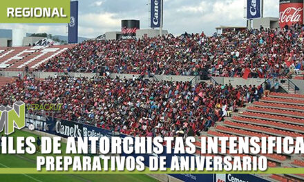 MILES DE ANTORCHISTAS INTENSIFICAN PREPARATIVOS