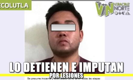 Lo detienen e imputan por lesiones, en Papantla