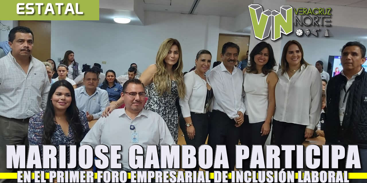 Participa Maryjose Gamboa en Primer Foro Empresarial de Inclusión Laboral