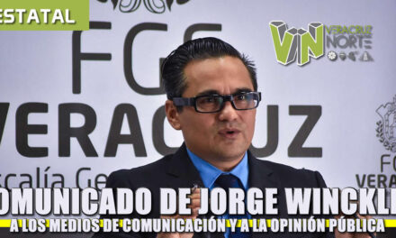 Comunicado de Jorge Winckler Ortíz a los medios de Comunicación y a la Opinión Pública
