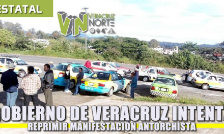 Gobierno de Veracruz intenta reprimir manifestación antorchista