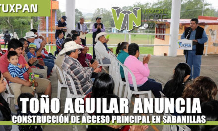 TOÑO AGUILAR ANUNCIA CONSTRUCCIÓN DE ACCESO PRINCIPAL EN SABANILLAS