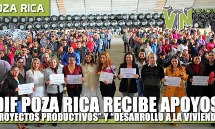 DIF Poza Rica Recibe apoyos de “Proyectos Productivos” y “Desarrollo a la Vivienda y la Comunidad”