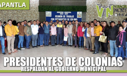 PRESIDENTES DE COLONIAS RESPALDAN AL GOBIERNO MUNICIPAL