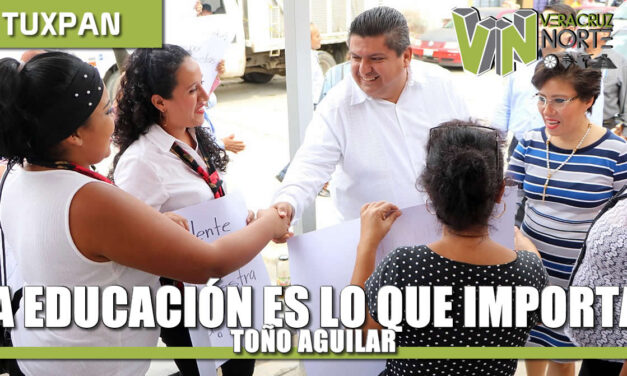 La educación es lo que importa: Toño Aguilar