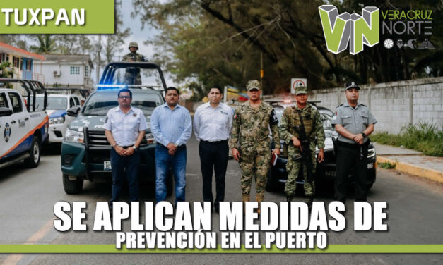 SE APLICAN MEDIDAS DE PREVENCIÓN EN TUXPAN