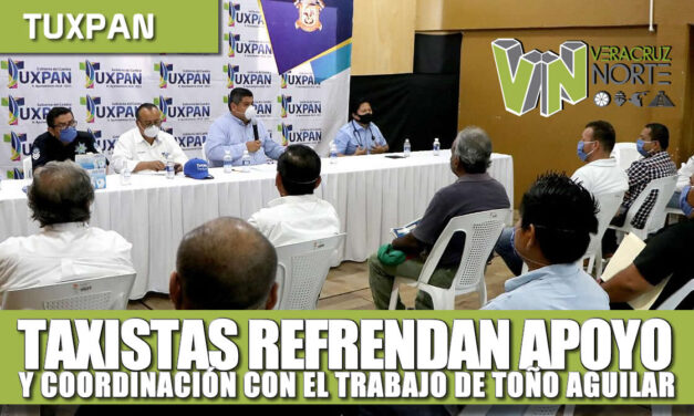 Taxistas refrendan apoyo y coordinación con el trabajo de Toño Aguilar