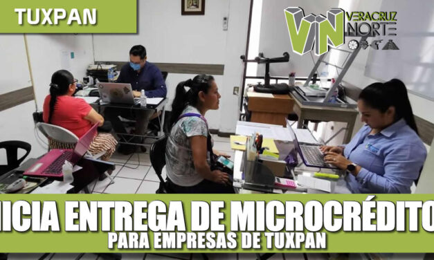 INICIA ENTREGA DE MICRO CRÉDITOS PARA EMPRESAS DE TUXPAN