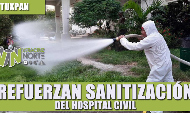 REFUERZAN SANITIZACIÓN DEL HOSPITAL CIVIL