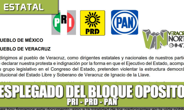 Desplegado del BLOQUE OPOSITOR – PRI – PRD -PAN