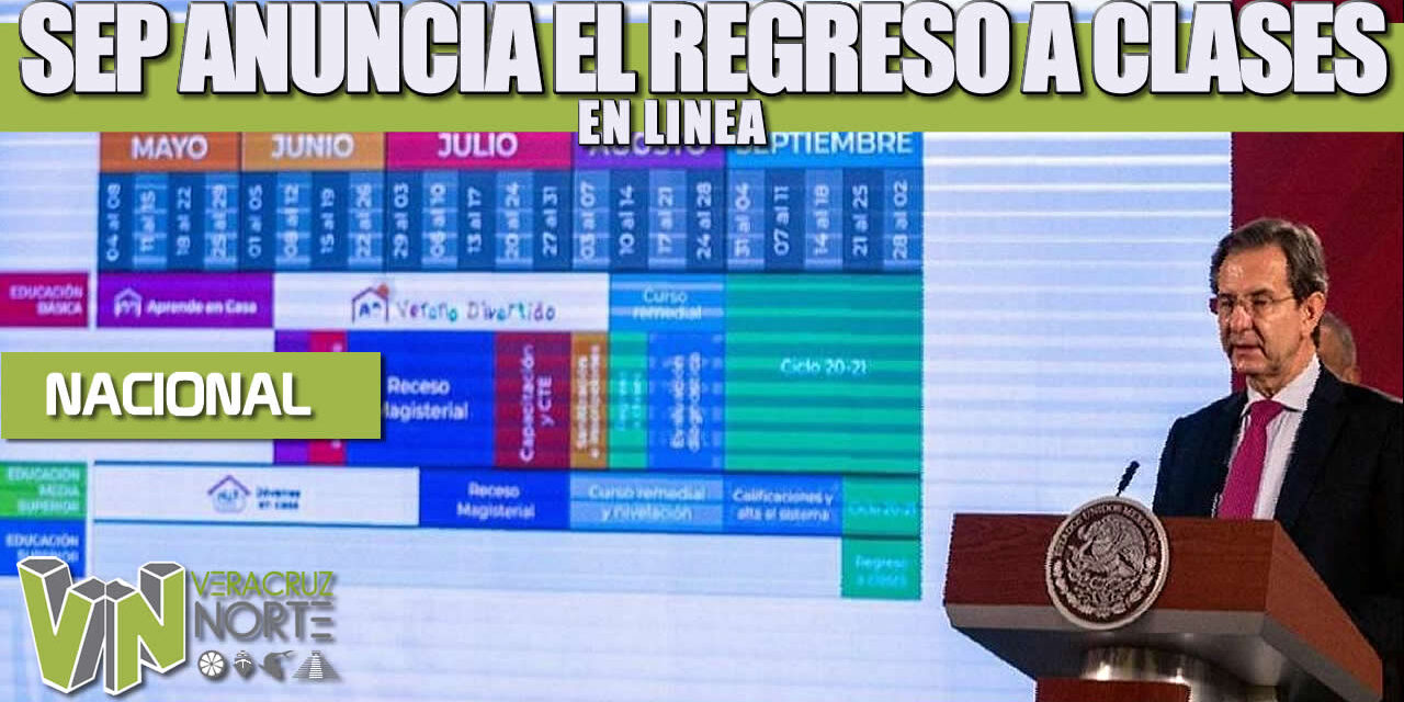 SEP ANUNCIA QUE EL REGRESO A CLASES SERÁ EN LINEA