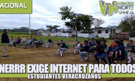 FNERRR EXIGE INTERNET PARA TODOS LOS ESTUDIANTES VERACRUZANOS.