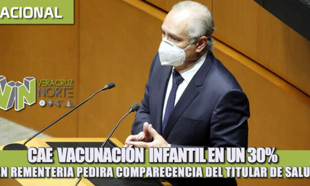 Cae vacunación infantil en un 30 por ciento; Julen Rementería pedirá comparecencia del titular de salud