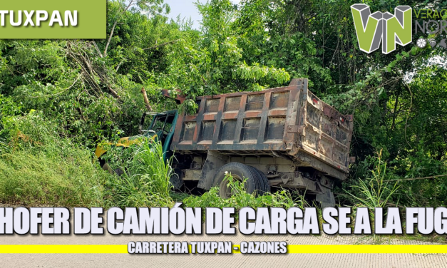 CONDUCTOR DE CAMIÓN DE CARGA SE DA A LA FUGA CARRETERA TUXPAN CAZONES.