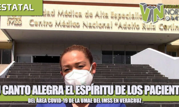 SU CANTO ALEGRA EL ESPÍRITU DE LOS PACIENTES DEL ÁREA COVID-19 DE LA UMAE DEL IMSS EN VERACRUZ