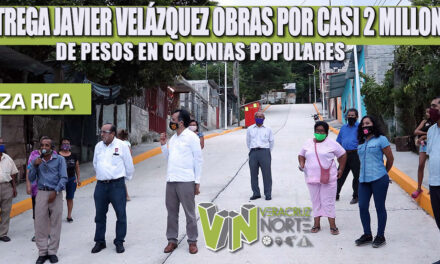 ENTREGA JAVIER VELÁZQUEZ OBRAS POR CASI 2 MILLONES DE PESOS EN COLONIAS POPULARES