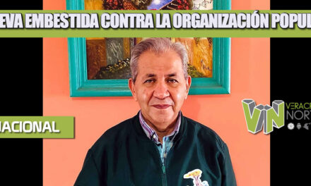 NUEVA EMBESTIDA CONTRA LA ORGANIZACIÓN POPULAR