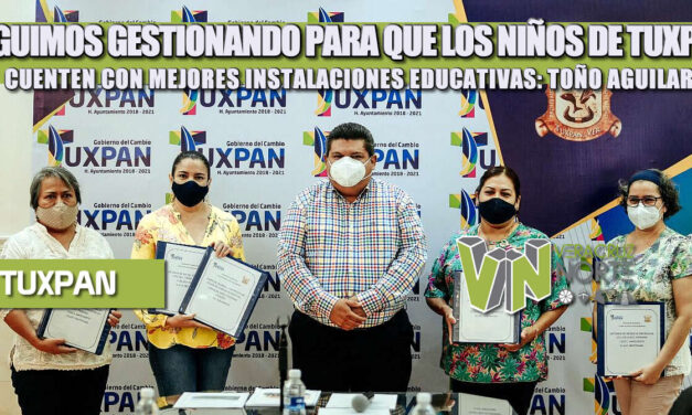 SEGUIMOS GESTIONANDO PARA QUE LOS NIÑOS DE TUXPAN CUENTEN CON MEJORES INSTALACIONES EDUCATIVAS: TOÑO AGUILAR