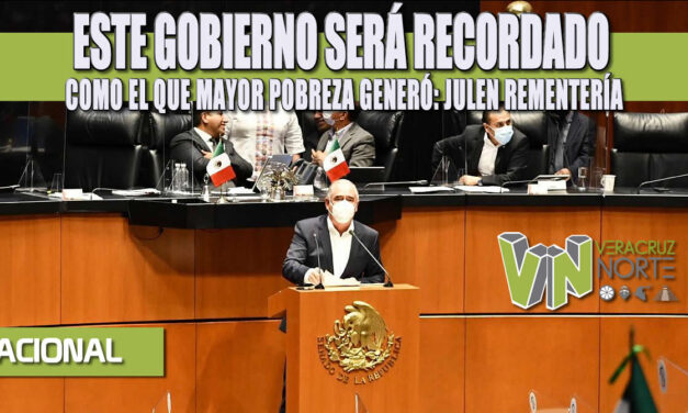 ESTE GOBIERNO SERÁ RECORDADO COMO EL QUE MAYOR POBREZA GENERÓ: JULEN REMENTERÍA