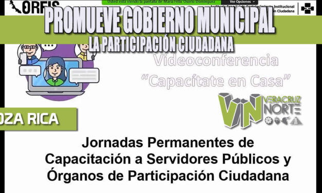 PROMUEVE GOBIERNO MUNICIPAL LA PARTICIPACIÓN CIUDADANA
