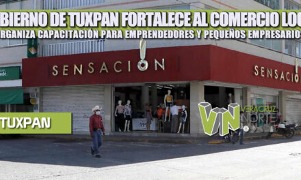 GOBIERNO DE TUXPAN FORTALECE AL COMERCIO LOCAL; ORGANIZA CAPACITACIÓN PARA EMPRENDEDORES Y PEQUEÑOS EMPRESARIOS