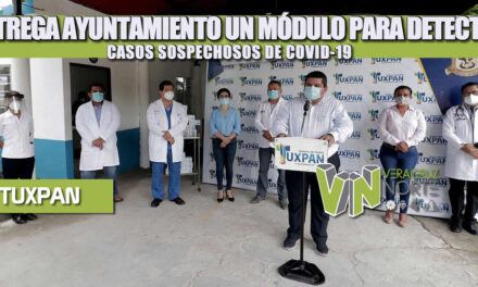 ENTREGA AYUNTAMIENTO UN MÓDULO PARA DETECTAR CASOS SOSPECHOSOS DE COVID-19