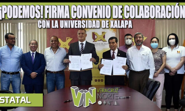 ¡PODEMOS! FIRMA CONVENIO DE COLABORACIÓN CON LA UNIVERSIDAD DE XALAPA