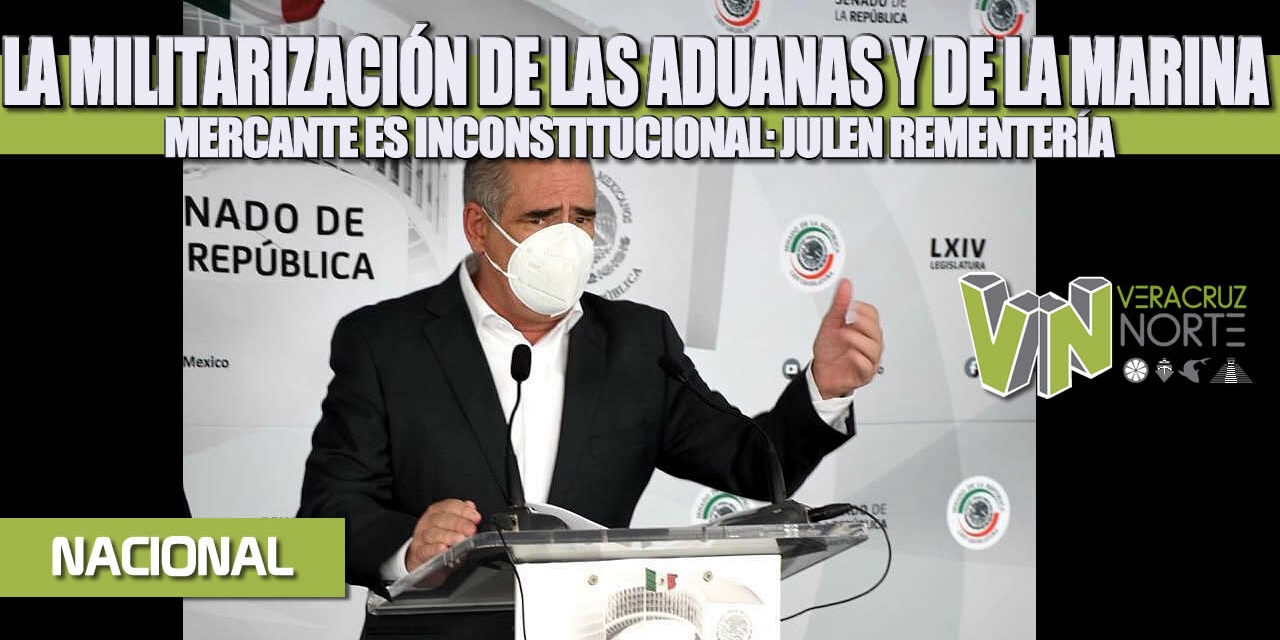 LA MILITARIZACIÓN DE LAS ADUANAS Y DE LA MARINA MERCANTE ES INCONSTITUCIONAL: JULEN REMENTERÍA