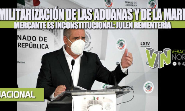 LA MILITARIZACIÓN DE LAS ADUANAS Y DE LA MARINA MERCANTE ES INCONSTITUCIONAL: JULEN REMENTERÍA