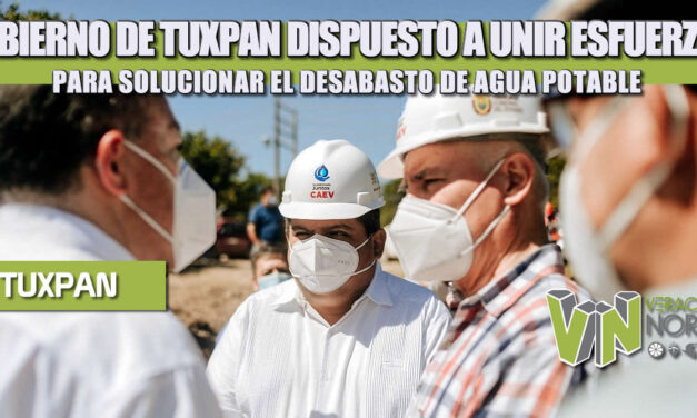 GOBIERNO DE TUXPAN DISPUESTO A UNIR ESFUERZOS PARA SOLUCIONAR EL DESABASTO DE AGUA POTABLE