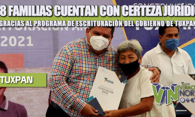 558 FAMILIAS CUENTAN CON CERTEZA JURÍDICA GRACIAS AL PROGRAMA DE ESCRITURACIÓN DEL GOBIERNO DE TUXPAN