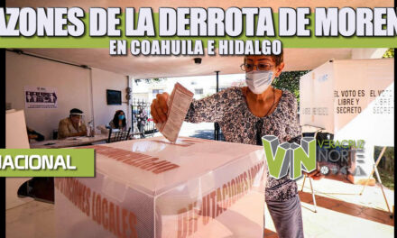RAZONES DE LA DERROTA DE MORENA EN COAHUILA E HIDALGO