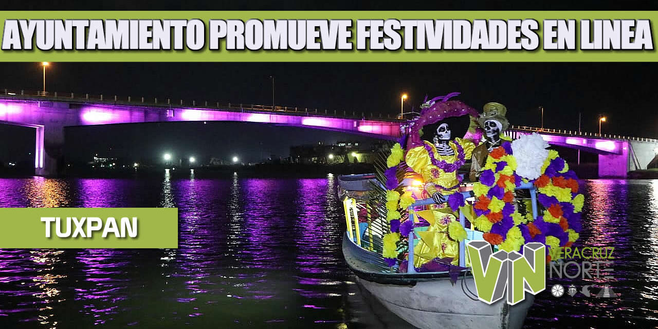 GOBIERNO DE TUXPAN PROMUEVE FESTIVIDADES DE DÍA DE MUERTOS CON ACTIVIDADES EN LÍNEA Y CONCURSOS VIRTUALES