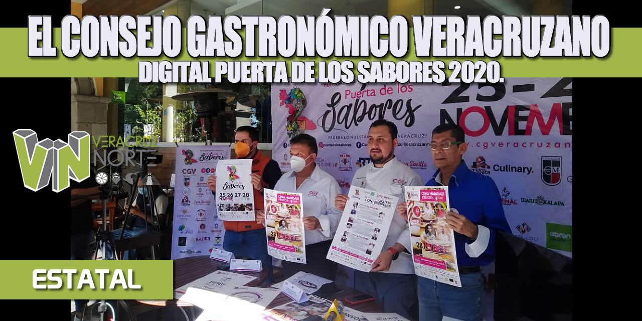 PRESENTA CONSEJO GASTRONÓMICO VERACRUZANO EL SEGUNDO FESTIVAL GASTRONÓMICO DIGITAL PUERTA DE LOS SABORES 2020.