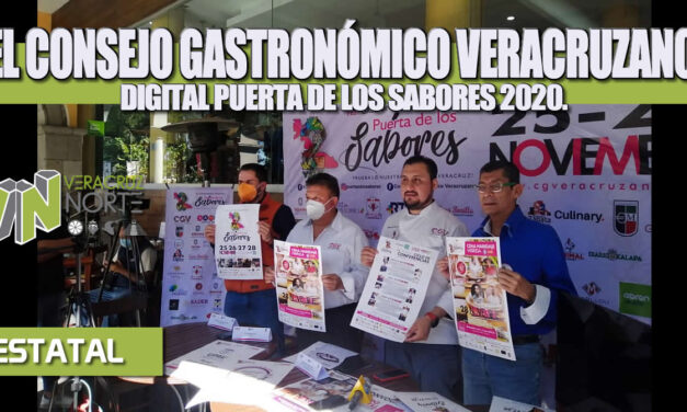PRESENTA CONSEJO GASTRONÓMICO VERACRUZANO EL SEGUNDO FESTIVAL GASTRONÓMICO DIGITAL PUERTA DE LOS SABORES 2020.