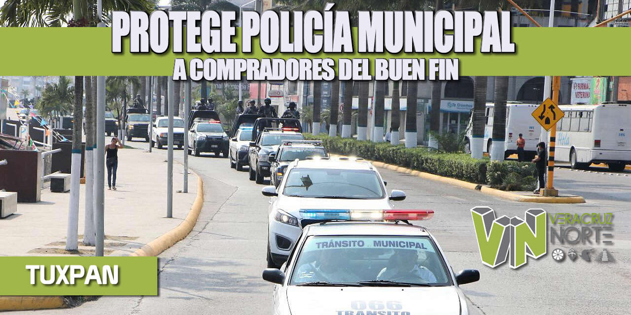 PROTEGE POLICÍA MUNICIPAL A COMPRADORES DEL BUEN FIN