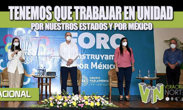 TENEMOS QUE TRABAJAR EN UNIDAD POR NUESTROS ESTADOS Y POR MÉXICO: JULEN REMENTERÍA