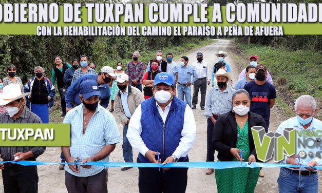 GOBIERNO DE TUXPAN CUMPLE A COMUNIDADES CON LA REHABILITACIÓN DEL CAMINO EL PARAÍSO A PEÑA DE AFUERA.