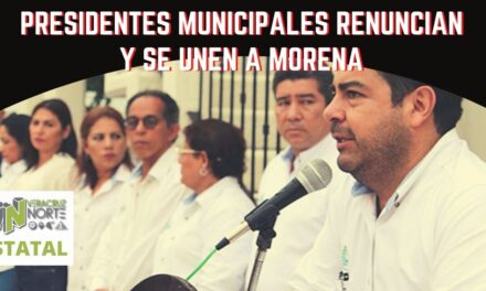 PRESIDENTES MUNICIPALES DE NUEVA ALIANZA SE INCORPORAN A MORENA