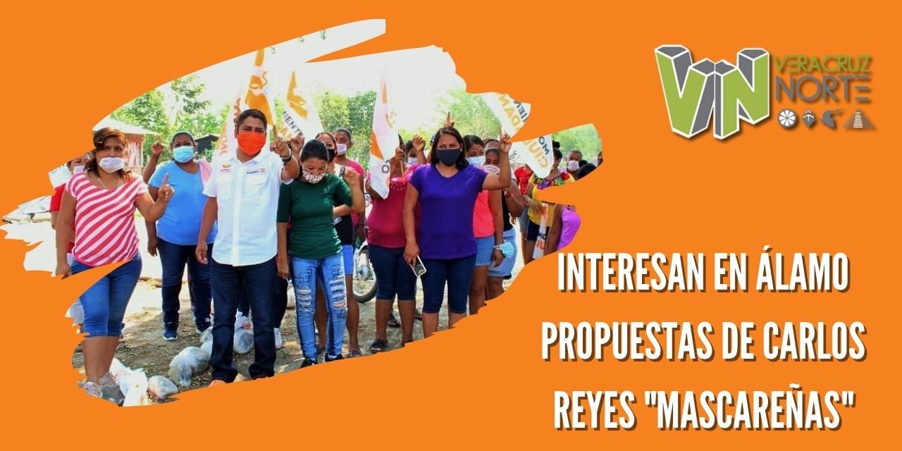INTERESAN EN ÁLAMO PROPUESTAS DE CARLOS REYES «MASCAREÑAS»