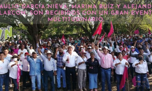 BRAULIO GARCÍA NIEVA, MARINA RUÍZ Y ALEJANDRO ALARCÓN, SON RECIBIDOS CON UN GRAN EVENTO MULTITUDINARIO.