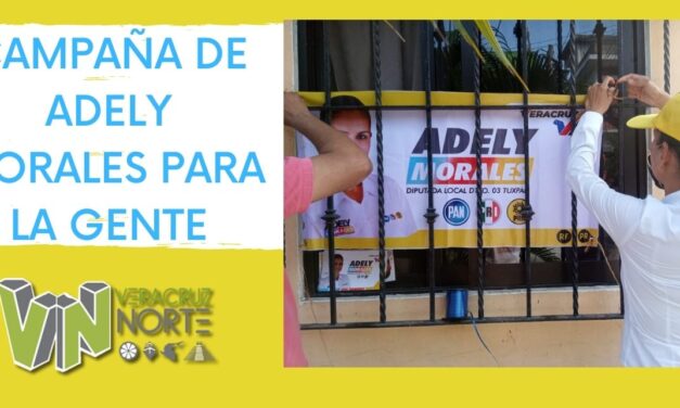 CAMPAÑA DE ADELY MORALES PARA LA GENTE