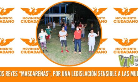 CARLOS REYES “MASCAREÑAS”, POR UNA LEGISLACIÓN SENSIBLE A LAS MUJERES