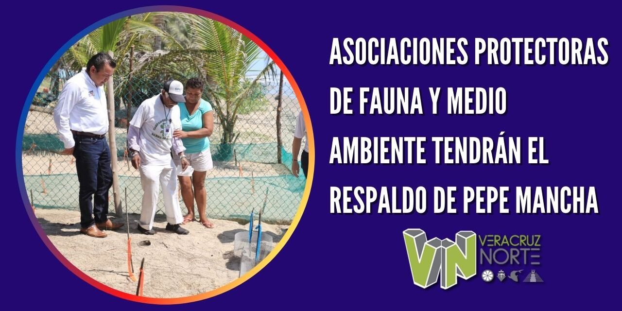 ASOCIACIONES PROTECTORAS DE FAUNA Y MEDIO AMBIENTE TENDRÁN EL RESPALDO DE PEPE MANCHA