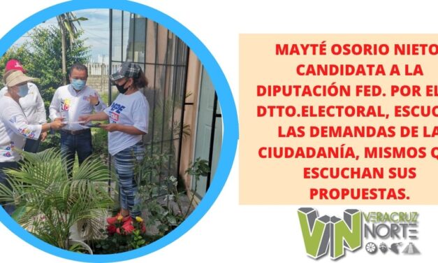 MAYTÉ OSORIO NIETO, CANDIDATA A LA DIPUTACIÓN FED. POR EL 03  DTTO.ELECTORAL, ESCUCHA LAS DEMANDAS DE LA CIUDADANÍA, MISMOS QUE  ESCUCHAN SUS PROPUESTAS