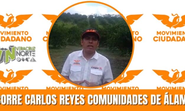 RECORRE CARLOS REYES COMUNIDADES DE ÁLAMO