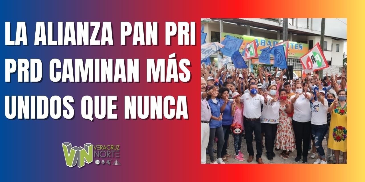 LA ALIANZA PAN PRI PRD CAMINAN MÁS UNIDOS QUE NUNCA